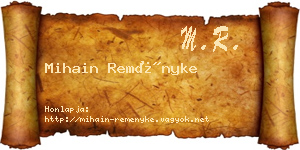 Mihain Reményke névjegykártya